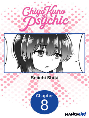 cover image of Chiyo Kuno the Psychic, Chapter 8